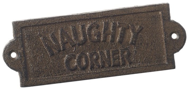 Naughty Corner Cast Iron Wall Sign