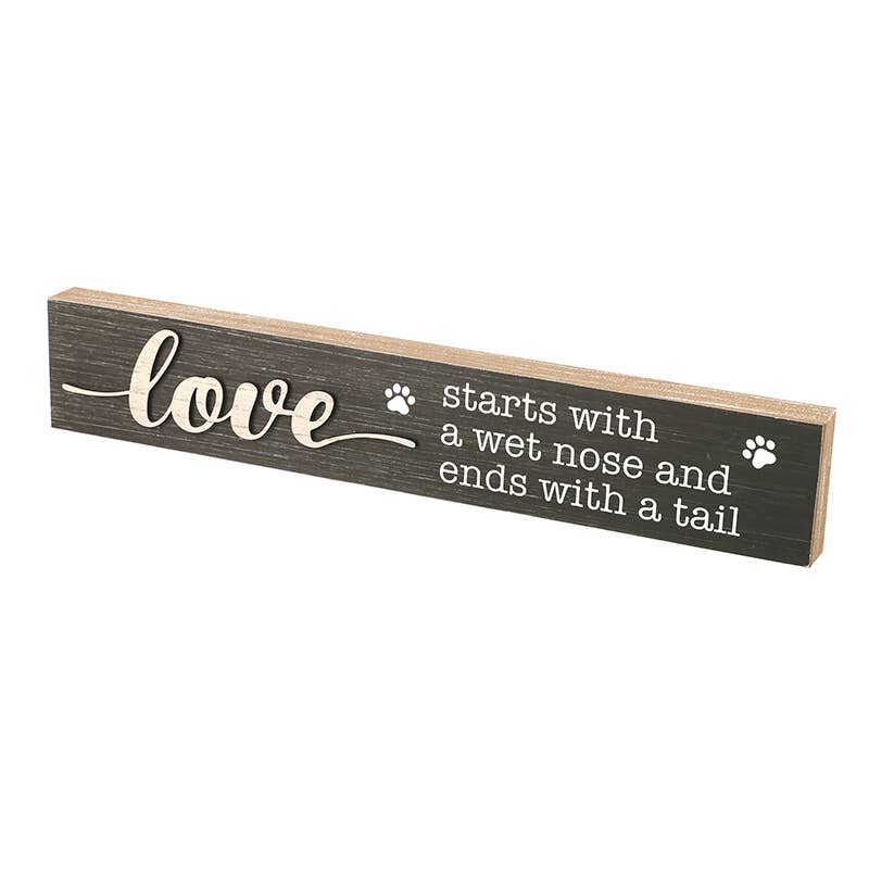LOVE STARTS WITH... Wooden Plaque - If you love Dogs, this is for you. W40cm